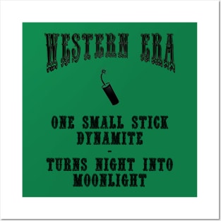 Western Era Slogan - One Small Stick Dynamite Posters and Art